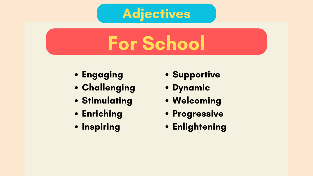 200+ Adjectives To Describe School - Adjective Attic